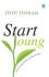 Start Young: Tips and Trik Sukses di Usia Muda